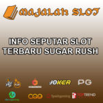 Info Seputar Slot Terbaru Sugar Rush