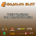 Belajar Bagaimana Cara Bermain Slot Online